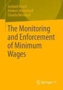 Gerhard Bosch, Frederic Hüttenhoff, Clau Weinkopf, Claudia Weinkopf - The Monitoring and Enforcement of Minimum Wages