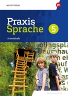 Daniel Grassert, Markus Gürster, Birgit Kern, Christia Knüttel, Christian Knüttel, Manuela Vollmuth - Praxis Sprache - Ausgabe 2024 für Realschulen in Bayern