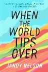Jandy Nelson - When the World Tips Over