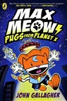 John Gallagher - Max Meow Book 3: Pugs from Planet X