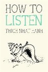 Jason Deantonis, Thich Nhat Hanh - How to Listen