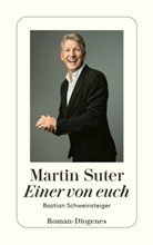 Martin Suter - Einer von euch
