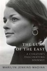Marilyn Jenkins-Madina - The Lure of the East