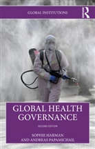 Sophie Harman, Sophie (Queen Mary University of London Harman, Harman Sophie, Andreas Papamichail - Global Health Governance