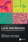 Gabriel Ouwehand Vinderola, Arthur Ouwehand, Ouwehand Arthur, Seppo Salminen, Salminen Seppo, Gabriel Vinderola... - Lactic Acid Bacteria