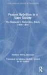 Matthias Rohrig Assuncao, Matthias Röhrig Assunção - Peasant Rebellion in a Slave Society