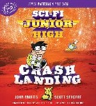 John Martin, Scott Seegert, Nate Begle - Sci-Fi Junior High: Crash Landing (Audio book)