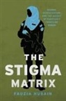 Fauzia Husain - Stigma Matrix
