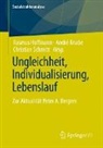 Rasmus Hoffmann, André Knabe, Christian Schmitt - Ungleichheit, Individualisierung, Lebenslauf