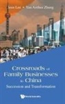 Jean Lee, Yan Anthea Zhang &amp; Jun He Jean Lee, Jean S K Lee, Yan Anthea Zhang, Anthea Yan Zhang - CROSSROADS OF FAMILY BUSINESSES IN CHINA