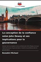 Benedict Michael - La conception de la confiance selon John Dewey et ses implications pour la gouvernance