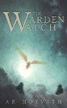 A. R. Horvath - The Warden-Watch