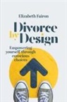 Elizabeth Fairon - Divorce by Design