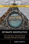 Sara Smith - Intimate Geopolitics