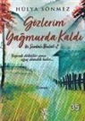 Hülya Sönmez - Gözlerim Yagmurda Kaldi