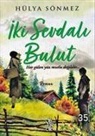 Hülya Sönmez - Iki Sevdali Bulut