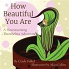 Cindy Felkel - How Beautiful You Are