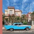 Laine Cunningham - Classic Cars of Cuba
