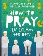 Jolly Muslim Publishing - How to Pray in Islam for Boys
