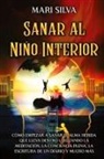 Mari Silva - Sanar al niño interior