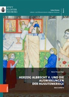 Maria Theisen - Herzog Albrecht V. und die Auswirkungen der Hussitenkriege