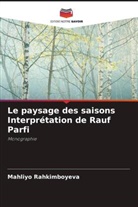 Mahliyo Rahkimboyeva - Le paysage des saisons Interprétation de Rauf Parfi