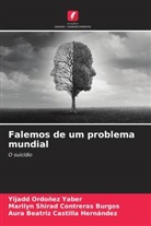 Aura Beatriz Castilla Hernández, Marilyn Shirad Contreras Burgos, Yijadd Ordoñez Yaber - Falemos de um problema mundial