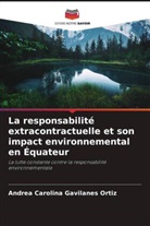 Andrea Carolina Gavilanes Ortiz - La responsabilité extracontractuelle et son impact environnemental en Équateur
