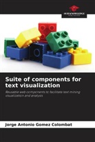 Jorge Antonio Gómez Colombat - Suite of components for text visualization