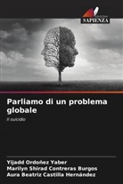 Aura Beatriz Castilla Hernández, Marilyn Shirad Contreras Burgos, Yijadd Ordoñez Yaber - Parliamo di un problema globale