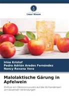 Pedro Adrián Aredes Fernández, Irina Kristof, Vera, Nancy Roxana Vera - Malolaktische Gärung in Apfelwein