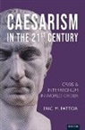 Eric Fattor - Caesarism?in the 21st Century