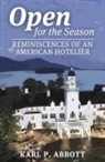 Karl P. Abbott - Open for the Season