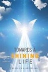 Aloysius Aseervatham - Towards A Shining Life