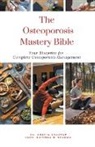 Ankita Kashyap, Krishna N. Sharma - The Osteoporosis Mastery Bible