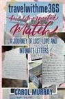 Carol Murray - travelwithme365, An Unexpected Match