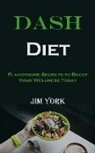 Jim York - Dash Diet