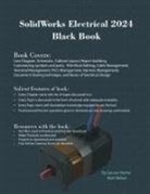 Gaurav Verma, Matt Weber - SolidWorks Electrical 2024 Black Book