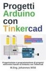M. Eng. Johannes Wild - Progetti Arduino con Tinkercad