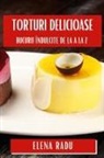 Elena Radu - Torturi Delicioase
