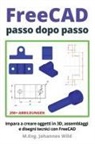 M. Eng. Johannes Wild - FreeCAD | passo dopo passo