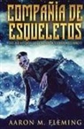 Aaron M. Fleming - Compañía de esqueletos