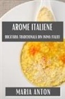 Maria Anton - Arome Italiene