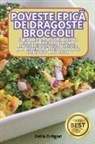 Delia Dr¿gan - POVESTE EPIC¿ DE DRAGOSTE BROCCOLI