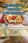 Emanuel Juri¿ - MEDITERANSKA PREHRANA S PET SASTOJAKA