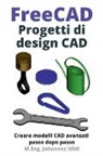 M. Eng. Johannes Wild - FreeCAD | Progetti di design CAD