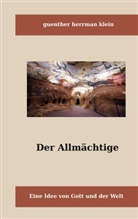 Günter Herrman Klein - Der Allmächtige