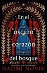 NAOMI NOVIK - En El Oscuro Corazon del Bosque