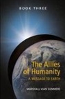 Marshall Vian Summers, TBD - The Allies of Humanity Book Three