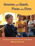 Wilma Ellersiek, Ellersiek Wilma, Lynn St. Pierre - Gnomes and Giants, Pixies and Elves